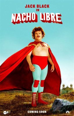 Nacho Libre! Une comédie hilarante avec une étoile de Luchador surprise!